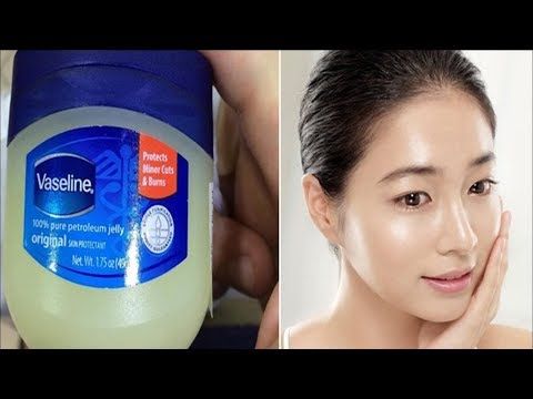 Look 10 Years Younger With Vaseline! Here’s How